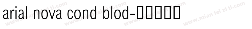 arial nova cond blod字体转换